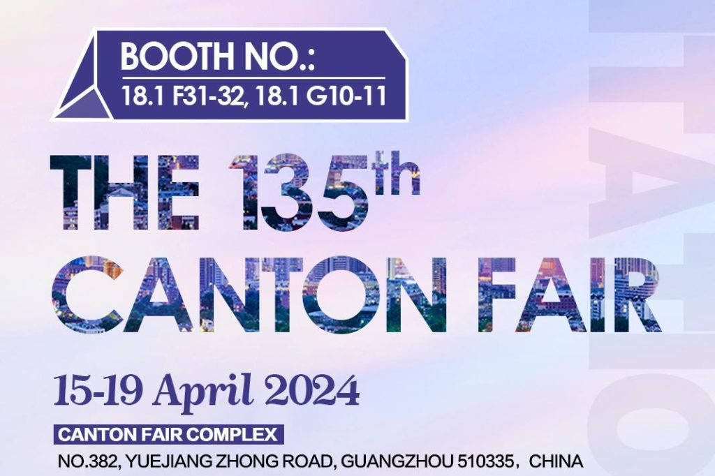 Nous attendons avec impatience votre visite lors de la 135e Foire de Canton !